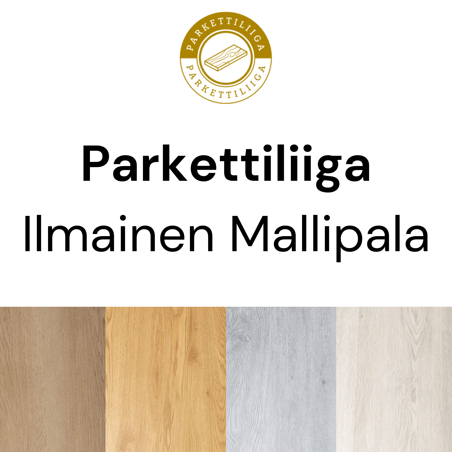 Parkettiliiga ilmainen mallipala – tilaa maksuttomat lattian mallipalat kotiin ennen ostopäätöstä